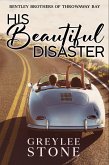 His Beautiful Disaster (A Never Been Kissed Billionaire Short Romance) (eBook, ePUB)