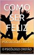 COMO SER FELIZ (eBook, ePUB) - Bild 1