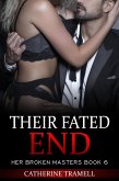 Their Fated End (Her Broken Masters, #6) (eBook, ePUB)