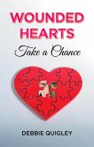Wounded Hearts Take A Chance (eBook, ePUB)