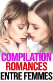 Compilation Romances Entre Femmes (eBook, ePUB)