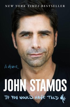 If You Would Have Told Me (eBook, ePUB) - Stamos, John