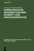 Chrestomathie neugriechischen Schrift- und Umgangssprache (eBook, PDF)