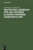 Deutsches Lesebuch für die unteren Klassen höherer Lehranstalten (eBook, PDF)