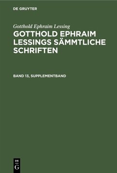 Gotthold Ephraim Lessing: Gotthold Ephraim Lessings Sämmtliche Schriften. Band 13, Supplementband (eBook, PDF) - Lessing, Gotthold Ephraim