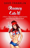 Rooney Eats It! A Brit's Take on Pimps, Child Deaths and Other Fun Movie Stuff (Ice Dog Movie Guide, #3) (eBook, ePUB)