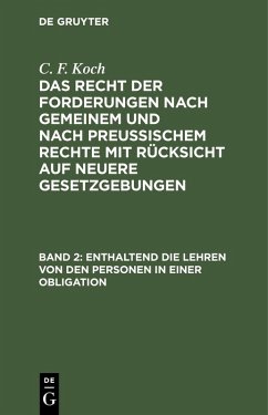 Enthaltend die Lehren von den Personen in einer Obligation (eBook, PDF) - Koch, C. F.