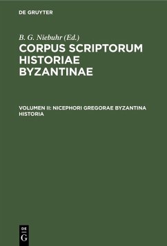 Nicephori Gregorae Byzantina Historia (eBook, PDF) - Gregoras, Nicephorus