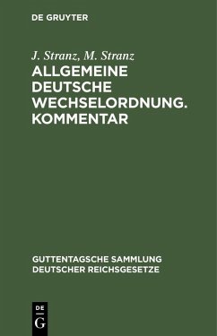 Allgemeine Deutsche Wechselordnung. Kommentar (eBook, PDF) - Stranz, J.; Stranz, M.