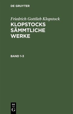 Cover Friedrich Gottlieb Klopstock: Klopstocks sämmtliche Werke. Band 1-3 (eBook, PDF)