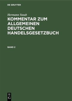 Cover Hermann Staub: Kommentar zum Allgemeinen Deutschen Handelsgesetzbuch. Band 2 (eBook, PDF)