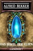 Das Juwel der Elben: Fantasy Roman: Elbenkinder 1 (eBook, ePUB)