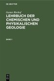 Gustav Bischof: Lehrbuch der chemischen und physikalischen Geologie. Band 1 (eBook, PDF)