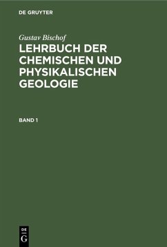 Cover Gustav Bischof: Lehrbuch der chemischen und physikalischen Geologie. Band 1 (eBook, PDF)