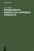 Epigrammata Graeca ex lapidibus conlecta (eBook, PDF)