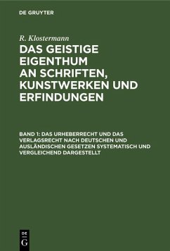 Cover Das Urheberrecht und das Verlagsrecht nach deutschen und ausländischen Gesetzen systematisch und vergleichend dargestellt (eBook, PDF)