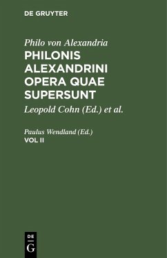 Cover Philo von Alexandria: Philonis Alexandrini opera quae supersunt. Vol II (eBook, PDF)