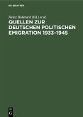 Quellen zur deutschen politischen Emigration 1933-1945 (eBook, PDF)