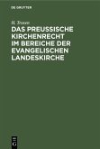 Das preußische Kirchenrecht im Bereiche der evangelischen Landeskirche (eBook, PDF)