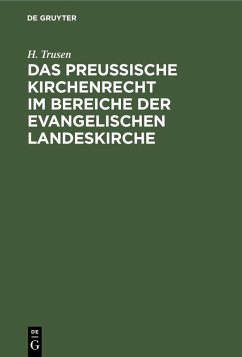 Cover Das preußische Kirchenrecht im Bereiche der evangelischen Landeskirche (eBook, PDF)