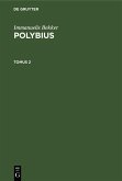 Immanuelis Bekker: Polybius. Tomus 2 (eBook, PDF)