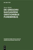 De Gregorii Nazianzeni orationibus funebribus (eBook, PDF)