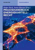 Praxishandbuch Energiekartellrecht (eBook, ePUB)