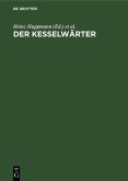Der Kesselwärter (eBook, PDF)