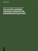 Soldaten-Gräber, Krieger-Denkmäler, Erinnerungszeichen (eBook, PDF)