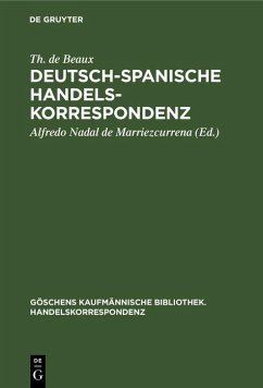Deutsch-Spanische Handelskorrespondenz (eBook, PDF) - Beaux, Th. de