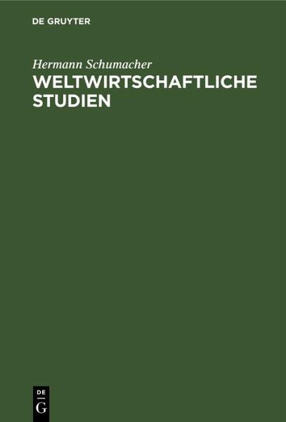 Weltwirtschaftliche Studien (eBook, PDF) Weltwirtschaftliche Studien (eBook, PDF)