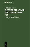 P. Ovidii Nasonis fastorum libri sex (eBook, PDF)