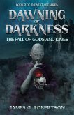Dawning of Darkness (eBook, ePUB) Dawning of Darkness (eBook, ePUB)