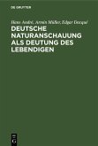 Deutsche Naturanschauung als Deutung des Lebendigen (eBook, PDF)