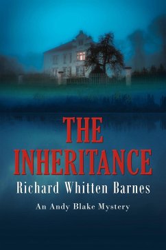 The Inheritance (Andy Blake Mystery, #6) (eBook, ePUB) - Barnes, Richard Whitten