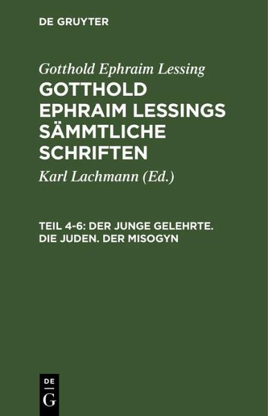Der junge Gelehrte. Die Juden. Der Misogyn (eBook, PDF)