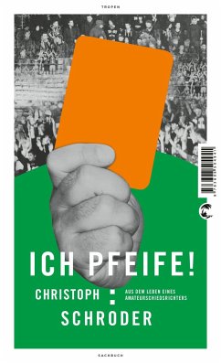 ICH PFEIFE! (Mängelexemplar) - Schröder, Christoph