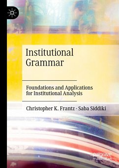 Institutional Grammar - Frantz, Christopher K.;Siddiki, Saba