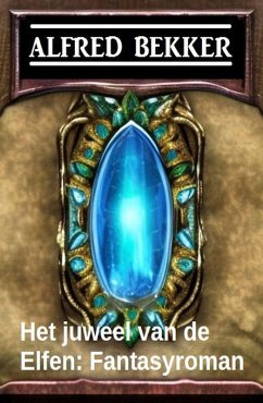 Cover Het juweel van de Elfen: Fantasyroman (eBook, ePUB)