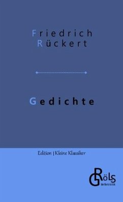 Gedichte - Rückert, Friedrich