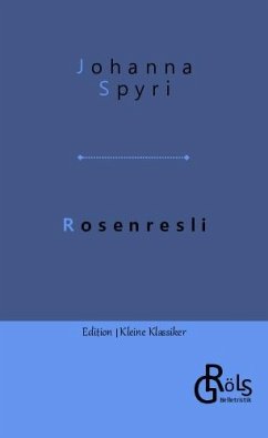 Rosenresli - Spyri, Johanna