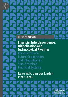 Financial Interdependence, Digitalization and Technological Rivalries - W.H. van der Linden, René;Lasak, Piotr