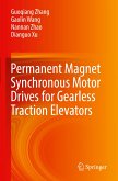 Permanent Magnet Synchronous Motor Drives for Gearless Traction Elevators