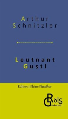 Leutnant Gustl - Schnitzler, Arthur