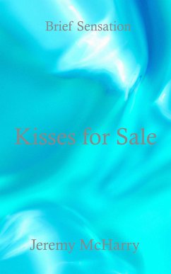 Kisses for Sale (eBook, ePUB) - McHarry, Jeremy