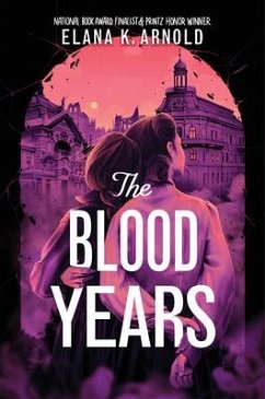 The Blood Years - Arnold, Elana K.