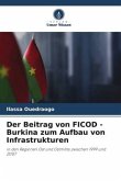 Der Beitrag von FICOD - Burkina zum Aufbau von Infrastrukturen