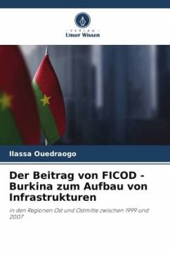 Der Beitrag von FICOD - Burkina zum Aufbau von Infrastrukturen - Ouedraogo, Ilassa