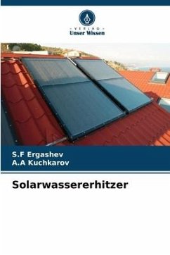 Solarwassererhitzer - Ergashev, S.F;Kuchkarov, A.A