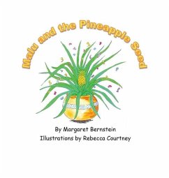 Malu and the Pineapple Seed - Bernstein, Margaret